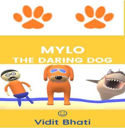 Mylo - the Daring Dog