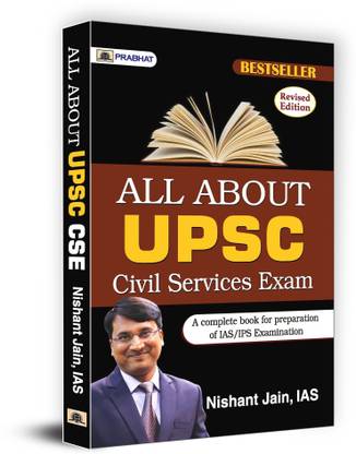 All About Upsc Civil Services Exam