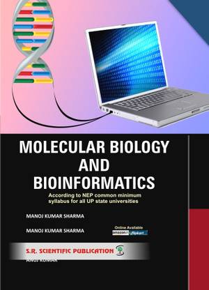 Molecular Biology And Bioinformatics (According to NEP Common Minimum 
Syllabus for all UP State Universities)