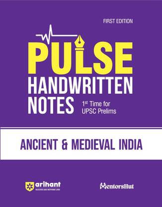 (OldEditon)Arihant
UPSCPrelimsPulse2.0HandwrittenNotestoVideoBooksAncient&MedievalIndia