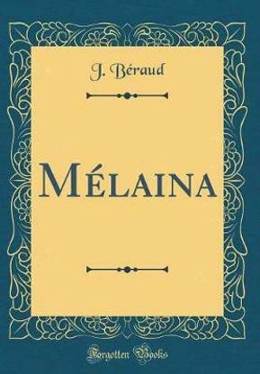 Melaina (Classic Reprint)