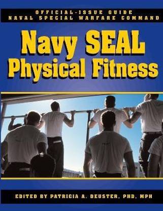 The Navy SEAL Physical Fitness Guide
