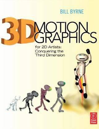 3D Motion Graphics for 2D Artists
