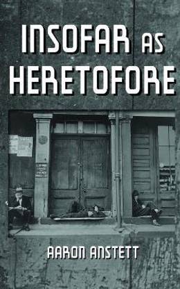 Insofar As Heretofore