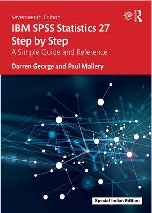 IBM SPSS Statistics 27 Step by Step: A Simple Guide and Reference