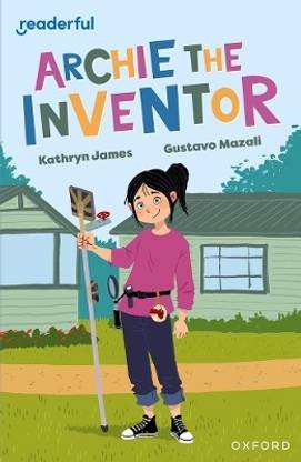 Readerful Independent Library: Oxford Reading Level 12: Archie the Inventor