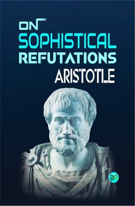 On Sophistical Refutations