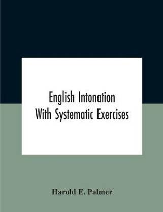English Intonation; With Systematic Exercises