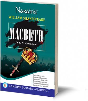 William Shakespeare : Narain's Macbeth With Hindi-Text with Paraphase, Scenewise Summary, Character-Sketches, Notes, Important Explanations, Questions and Answers