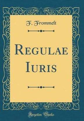 Regulae Iuris (Classic Reprint)
