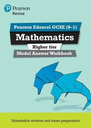 Pearson REVISE Edexcel GCSE Mathematics Higher Model Answer Workbook - for 2025, 2026 exams