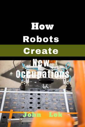 How Robots Create New Occupations