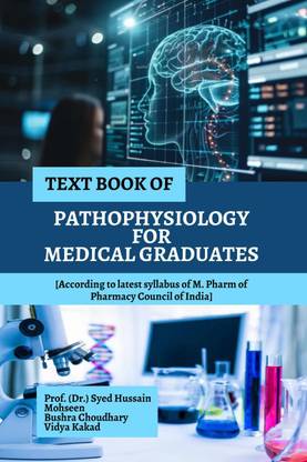 TEXT BOOK OF PATHOPHYSIOLOGY FOR MEDICAL GRADUATES