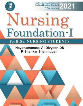 Nursing Foundation-I for B.Sc Nursing Students