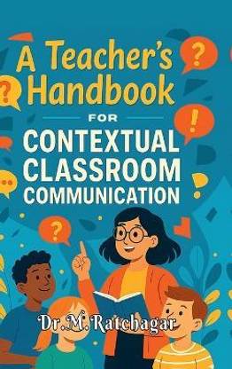 A Teacher's Handbook for Contextual Classroom Communication
