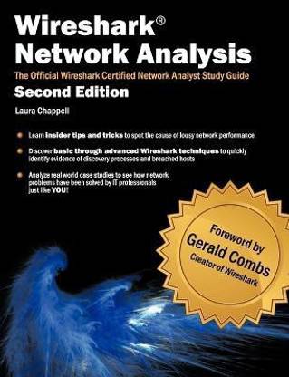 Wireshark Network Analysis (Second Edition)  - The Official Wireshark Certified Network Analyst Study Guide