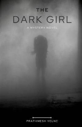 The Dark Girl  - A Mystery Novel