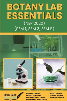 Botany Lab Essentials  - Dr Keshav Shukla, Dr Mumtaz Husain