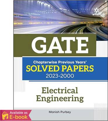 GATE Chapterwise Previous Years Solved Papers (2023-2000) Electrical Engineering