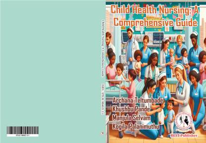 Child Health Nursing: A Comprehensive Guide