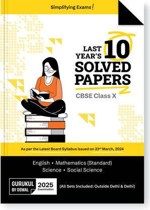 Gurukul By Oswal CBSE 10 Years Solved Papers Class 10 Exam 2025  - Yearwise Board Solutions of Math Standard, English, Science & Social Science (All Sets Delhi & Outside), Latest Syllabus