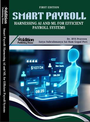 Smart Payroll: Harnessing AI and ML for Efficient Payroll Systems