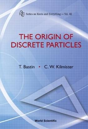 Origin Of Discrete Particles, The
