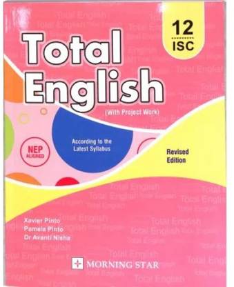 ISC Total English Class 12 (With Project Work) Revised Edition (2024-25 Exam)
