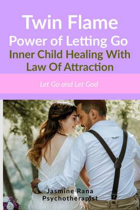 Twin Flame Power of Letting Go
