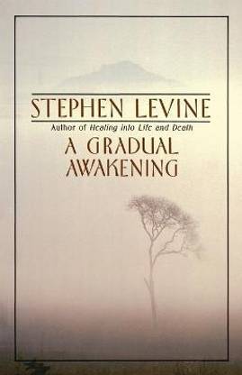 A Gradual Awakening
