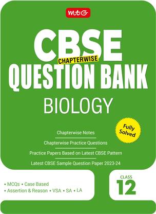 MTG CBSE Class 12 Chapterwise Question Bank - Biology (For 2023-2024 Board Exam)