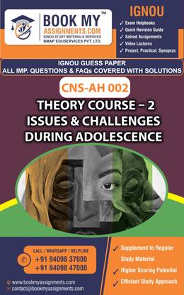 IGNOU CNS-AH 002 Course – 2 Issues & Challenges during Adolescence | Guess Paper| Important Question Answer | Certificate in Adolescent Health and Counseling (CAHC)