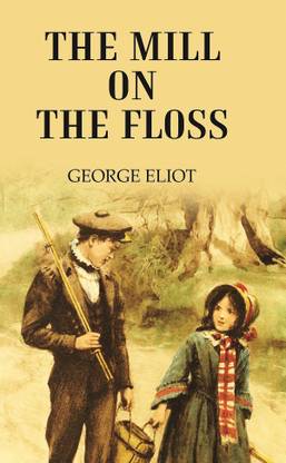 The MILL ON THE FLOSS [Hardcover]