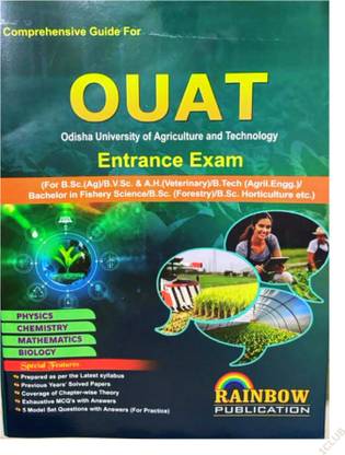 OUAT Entrance Guide for B.Tech in Agricultural Engineering, Bachelor in Fishery Science, B.Sc. in Forestry, B.Sc. in Horticulture, B.Sc. in Agriculture, B.V.Sc & A.H. (Veterinary, etc.)