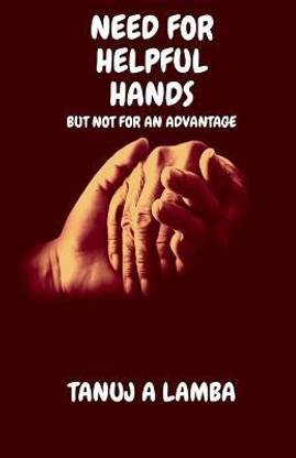 Need for helpful hands