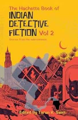 Hachette Book of Indian Detective Fiction Volume 2