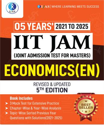 IIT JAM Economics Book  - 2026 | Previous Year Solved Papers (2021 to 2025) with 3 Mock Test Papers | Topic Wise Sorted Questions with Detailed Solutions | Best Seller Previous Year Question Paper Book for IIT JAM Economics Examinations in India | IFAS Publications
