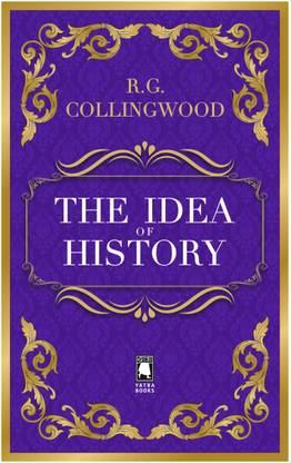 The Idea of History