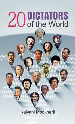20 Dictators of the World  - 20 Dictators of the World: Rise, Rule, and Impact on History