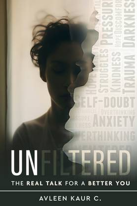 Unfiltered - The Real Talk for a Better You