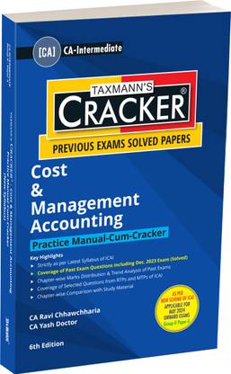 Taxmann's Practice Manual/CRACKER for Cost & Management Accounting (Paper 4 | CMA) – Covering past exam questions & answers | RTPs/MTPs of ICAI | CA Inter | New Syllabus | May 2024 Exam