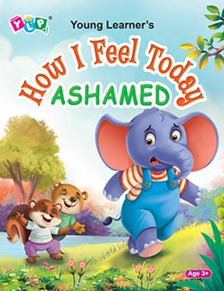 How I Feel Today Ashamed