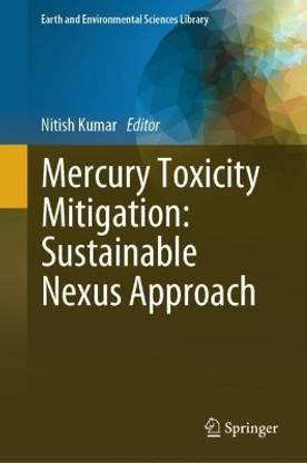 Mercury Toxicity Mitigation: Sustainable Nexus Approach