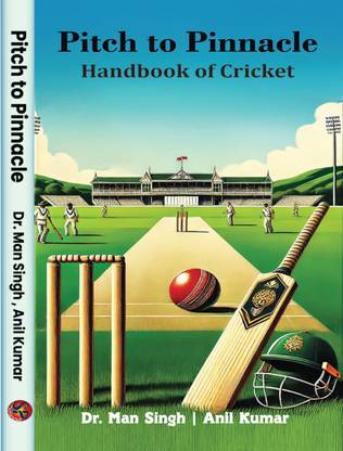 Pitch to Pinnacle Handbook of Cricket