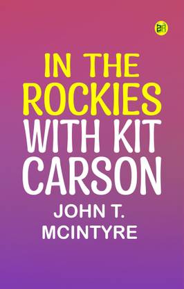 In the Rockies with Kit Carson