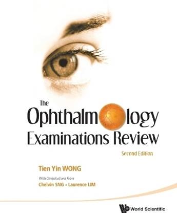 Ophthalmology Examinations Review, The (2nd Edition)