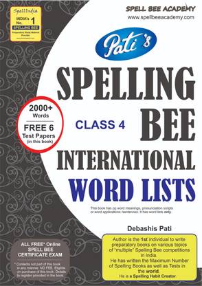 SPELL BEE ACADEMY : Spelling - Spell Bee - WORD LIST Book for CLASS 4 exam ...... a SPELL INDIA initiative