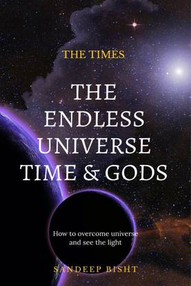 The Endless Universe Time & Gods