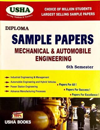 USHA Mechanical and Automobile Engineering 6 th Sem DIPLOMA and POLYTECHNIC STUDENTS SAMPLE PAPERS 2024 New edition