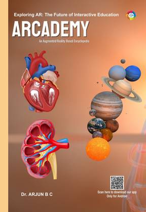 Exploring AR: The Future of Interactive Education Arcademy an Augmented Reality based Encyclopedia